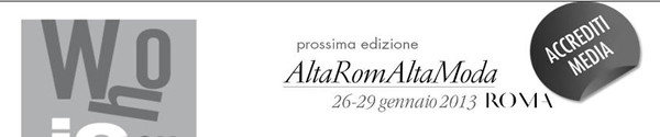 AltaRomAltaModa Saturday 26 to Tuesday, January 29, 2013